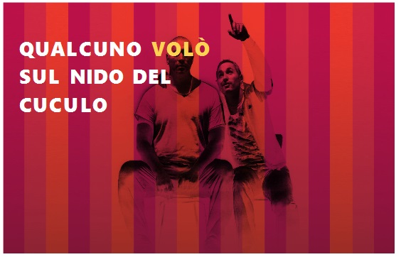 "Qualcuno volò sul nido del cuculo" al teatro Savoia il 27 marzo