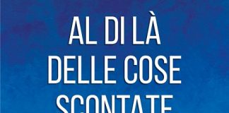 Al di là delle cose scontate