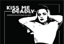 kiss me deadly 2019