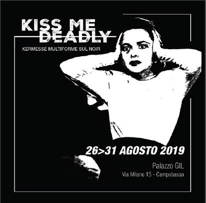 kiss me deadly 2019