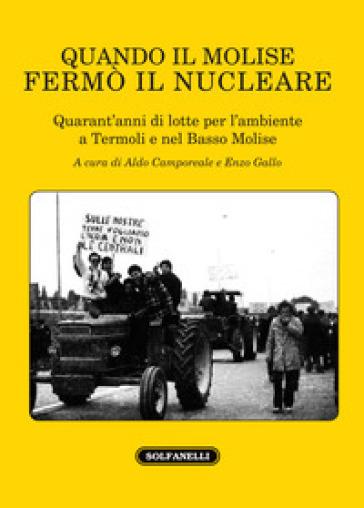 quando il molise fermò il nucleare