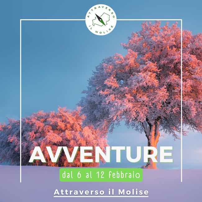 attraverso molise 6-12 febbraio 2023