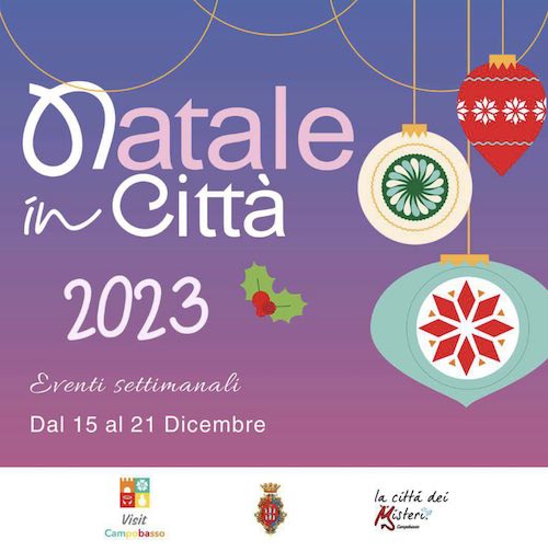 natale in città campobasso 15-21 dicembre 2023