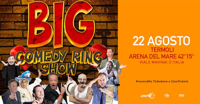 big comedy ring show 22 agosto 2025