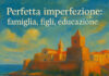 perfetta imperfezione 10 agosto 2025