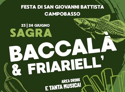 Eventi in Molise il 24 giugno: sagre e concerti in primo piano Sagra baccalà e Friarell