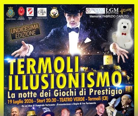 Eventi in Molise il 19 luglio 2026: gli appuntamenti del giorno termoli illusionismo 2026